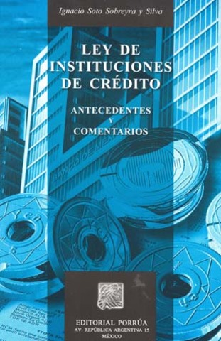 Sepromulga la Ley de Instituciones de Crédito
