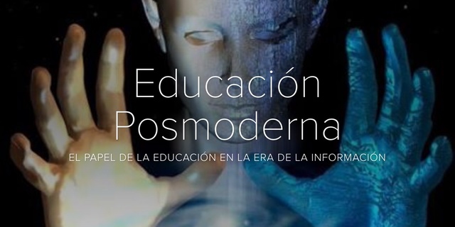 Educación Postmoderna, Siglo XX-XXI