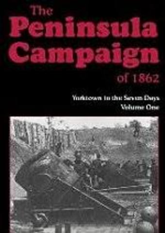 Peninsular Campaign (Yorktown, Seven Days' Battle, Fair Oaks)