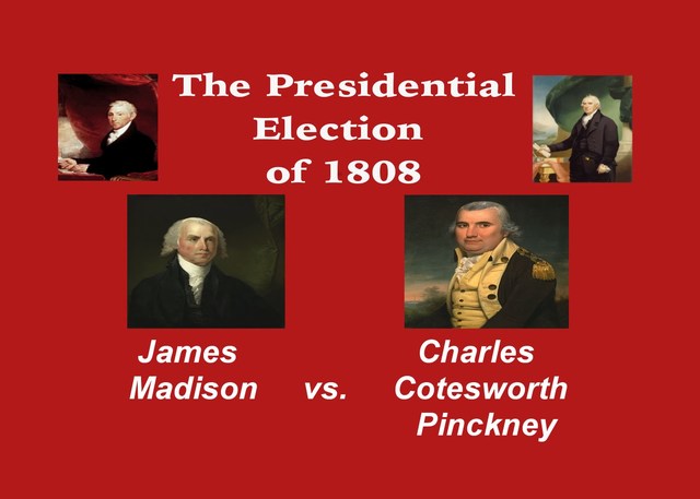 James Madison Elected President
