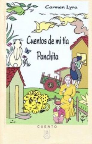 Cuentos de mi tía Panchita, primer jardín de niños de Costa Rica