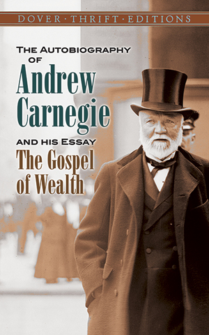 Andrew Carnegie’s Gospel of Wealth