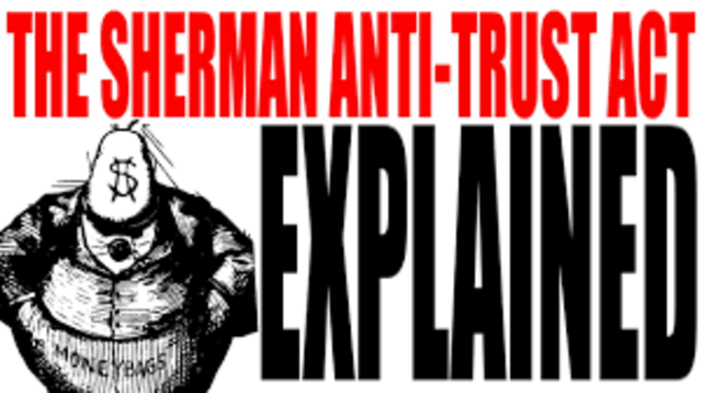 Sherman Anti-Trust Act