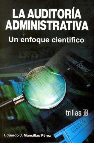 Enfoque científico de la auditoría administrativa