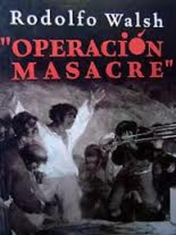 Operación Masacre: Rodolfo Walsh