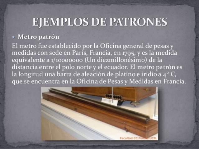 Primer Prototipo de unidad de medición conocida como Metro