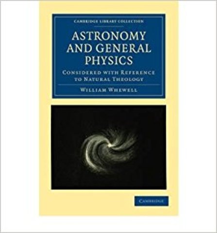Astronomy and general physics considered with reference to natural theology
