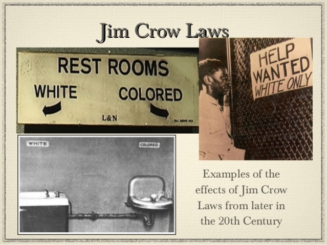 Jim Crow, Black Codes, and The civil rights act of 1964.