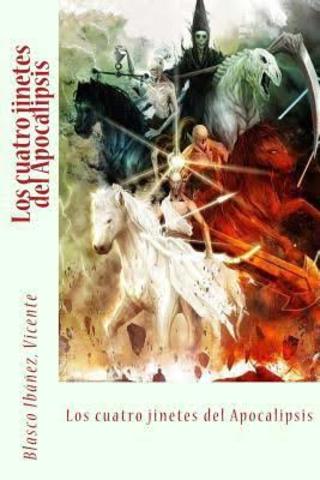 Vicente Blasco publica "Los cuatro jinetes"