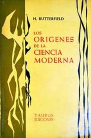 LOS ORIGENES DE LA CIENCIA MODERNA - Butterfield Herbert