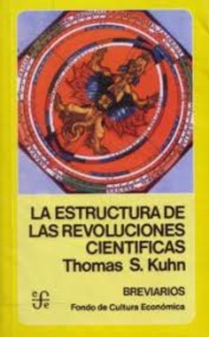 La estructura de las revoluciones científicas, de Thomas S.  Kuhn,