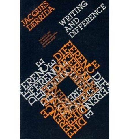 Jaques Derrida (Writing in Difference)
