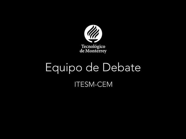 Equipo de Debate ITESM CEM