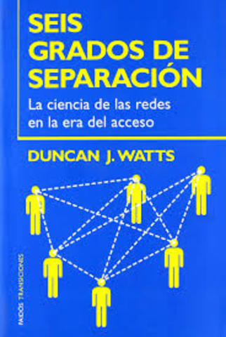Libro: Seis grados de separación  la ciencia de una edad conectada