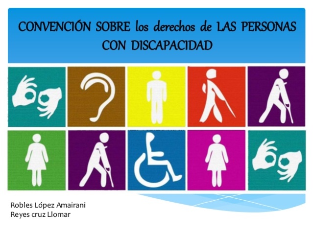 Convención sobre los Derechos de las personas con Discapacidad