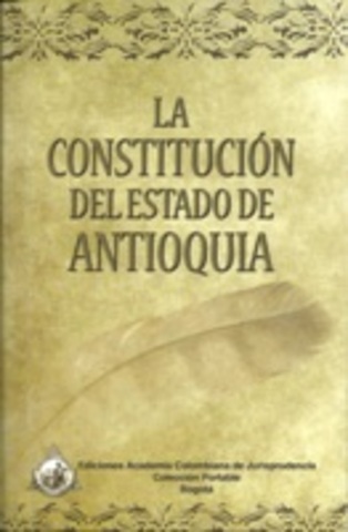 Constitucion del Estado de Antioquia