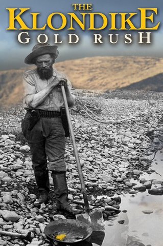 •	Klondike Gold Rush
