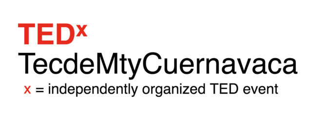 Ejecución de evento TEDx "TEDxTecdeMtyCuernavaca"