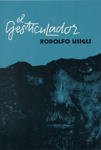 Siglo XX. El Gesticulador.