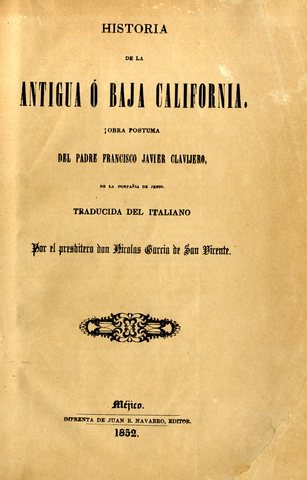 La&nbsp;Historia de la Antigua o Baja California (1852)