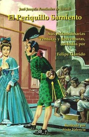 Siglo XVIII - El Periquillo Sarniento de José Joaquín Fernández de Lizardi