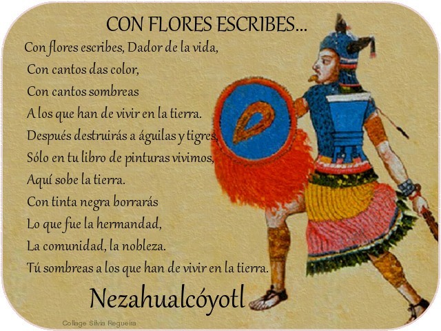 Época prehispánica: Netzahualcóyotl "Con flores escribes"