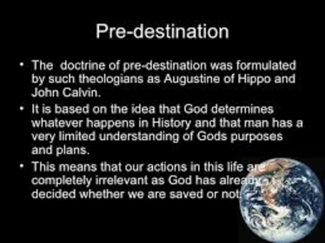 John Calvin established the idea of predestination
