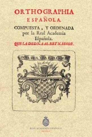 Creación de la "Ortographia"