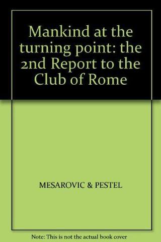 «Человечество у поворотного пункта» ("Mankind at the Turning Point")