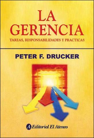 Publico una Obra (Tareas,responsabilidades y practicas) - Drucker Peter F.