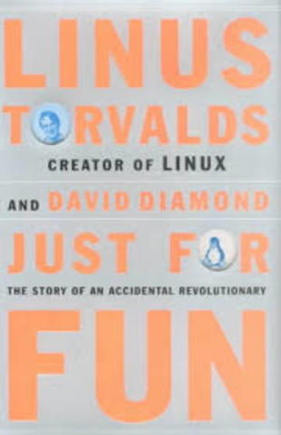 Just For Fun:The Story of an Accidental Revolutionary