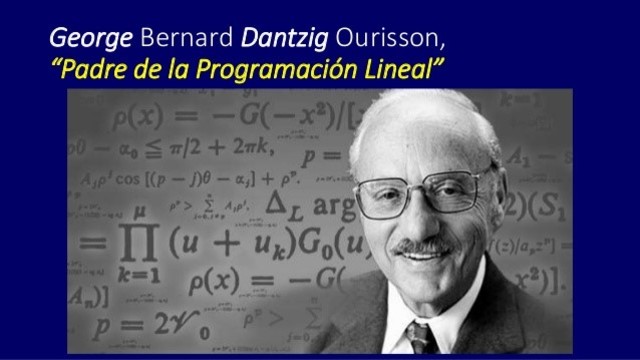 El método Simplex de programación lineal.-  George Dantzig