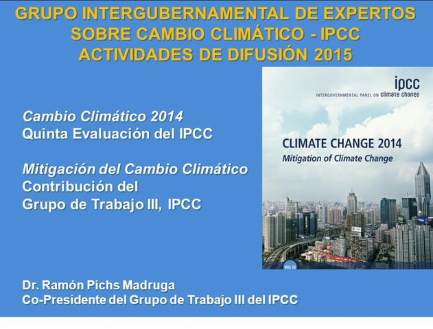 La OMM, PNUMA y IPCC, informes de evaluación