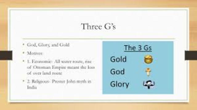 Gold, god, and glory were the three main reasons for exploration