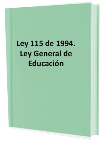 Ley 115 Ley General de Educación