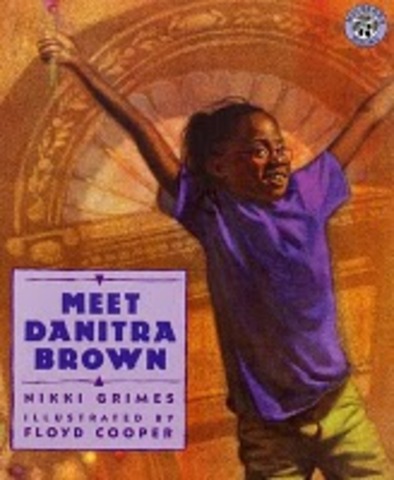 Meet Danitra Brown by Nikki Grimes (1995).