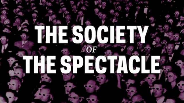 The Society of the Spectacle