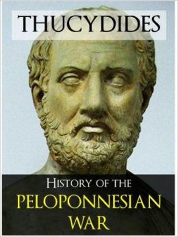 Thucydides wrote "The History of the Peloponnesian War"