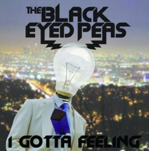 "I GOTTA FEELING" Black Eyed Peas