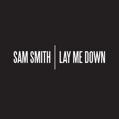 «Lay Me Down»