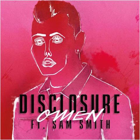 «Omen» (Disclosure feat. Sam Smith)