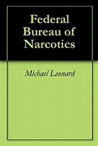 Federal Bureau of Narcotics (FBN)