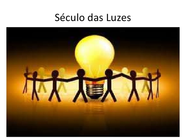 O SÉCULO DAS LUZES