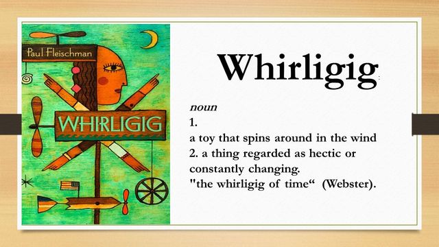Paul Fleischman publishes Whirligig in 1998