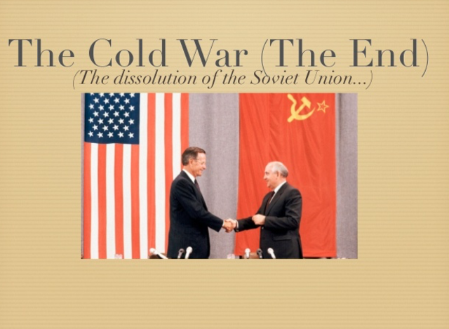 The Cold War Ends