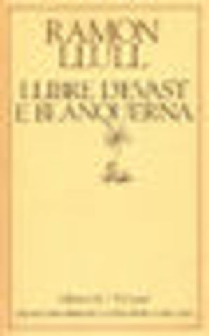 Edició del llibre d'Evast i Blanqerna i Fèlix o llibre de meravelles