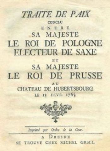 (H)-Traité de Hubertusburg: Signé entre Frédéric II de Prusse et Marie-Thérèse d'Autriche et a mis fin à la troisième guerre de Silésie. La Prusse a gardé la Silésie mais a dû rendre la Saxe au Saint-Empire.