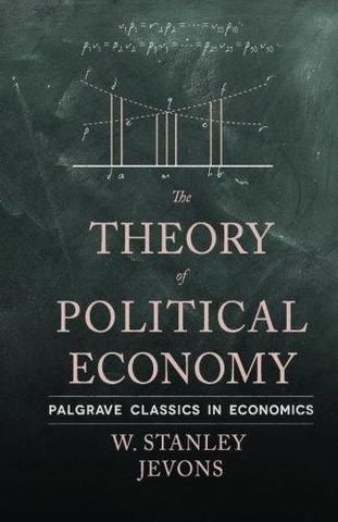 William Stanley Jevons publica The Theory of Political Economy