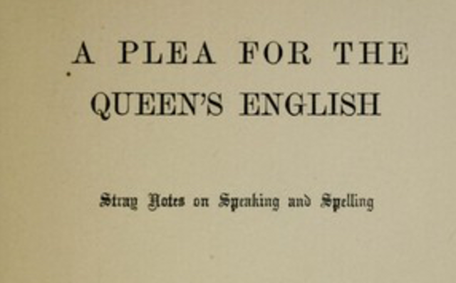 A Plea for the Queen's English