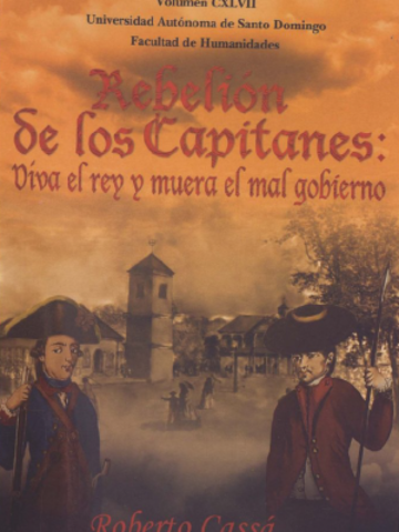 Se produjo la rebelión de los capitanes